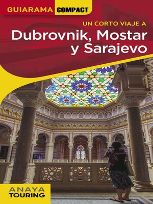 cover image of Dubrovnik, Mostar y Sarajevo